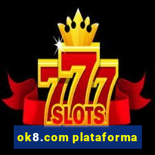 ok8.com plataforma